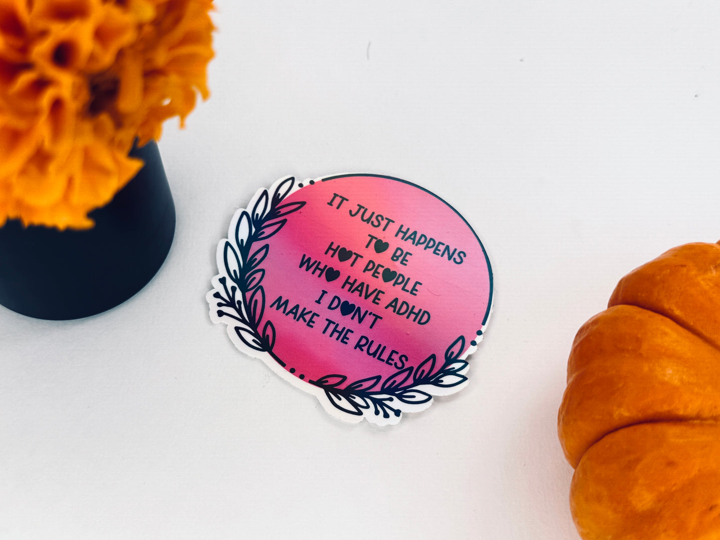 Hot People Have ADHD (It’s Science) Holographic Permanent Vinyl Sticker