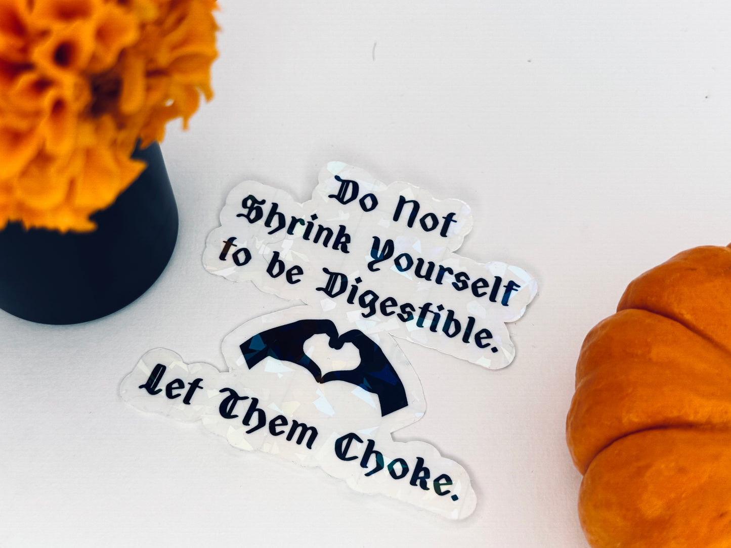 Let Them Choke Transparent Holographic Permanent Vinyl Sticker